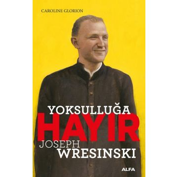 Yoksulluğa Hayır - Joseph Wresinski - Caroline Glorion
