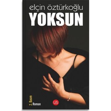 Yoksun - Elçin Öztürkoğlu