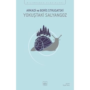 Yokuştaki Salyangoz-Arkadi Strugatski