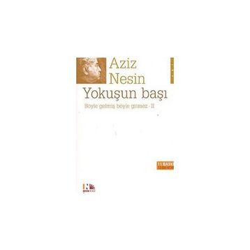 Yokuşun Başı Böyle Gelmiş Böyle Gitmez 2 - Aziz Nesin