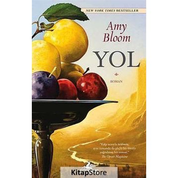 Yol - Amy Bloom
