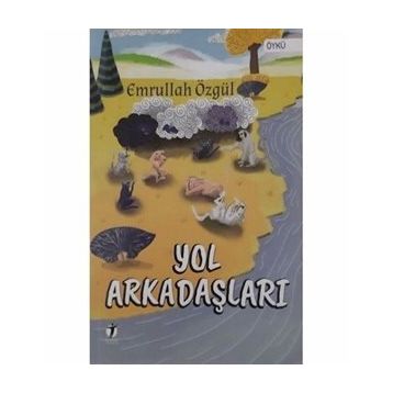 Yol Arkadaşları - Emrullah Özgül