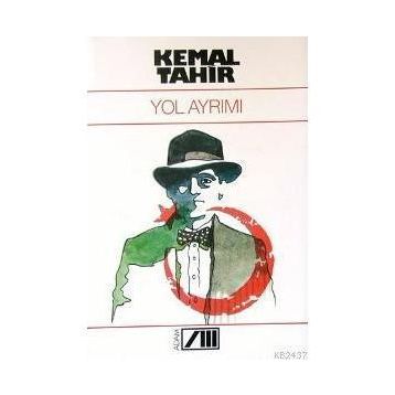 YOL AYRIMI - KEMAL TAHIR