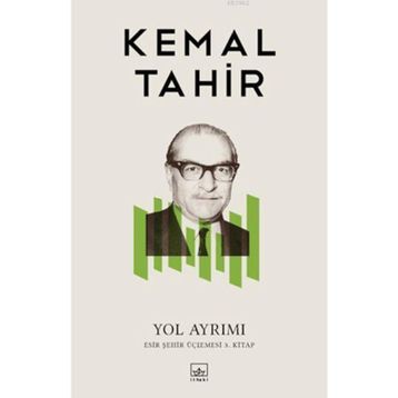 YOL AYRIMI - KEMAL TAHIR