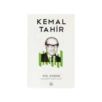 YOL AYRIMI - KEMAL TAHIR