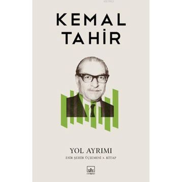 YOL AYRIMI - KEMAL TAHIR