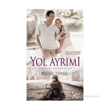 YOL AYRIMI - MUSTAFA TOPKARA