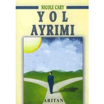 Yol Ayrımı - Nicole Cary