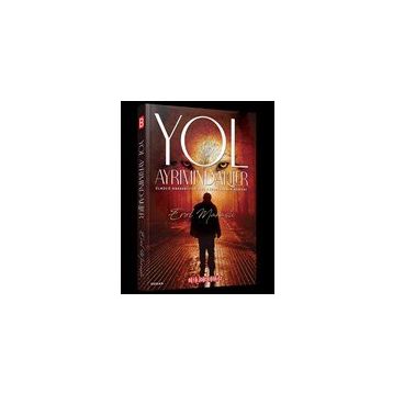 Yol Ayrımındakiler - Erol Maraşlı
