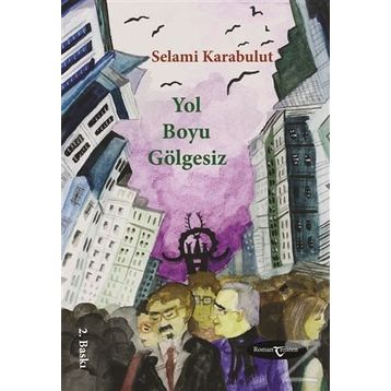 Yol Boyu Gölgesiz - Selami Karabulut