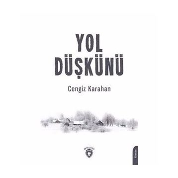 Yol Düşkünü - Cengiz Karahan