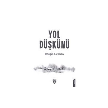 Yol Düşkünü - Cengiz Karahan