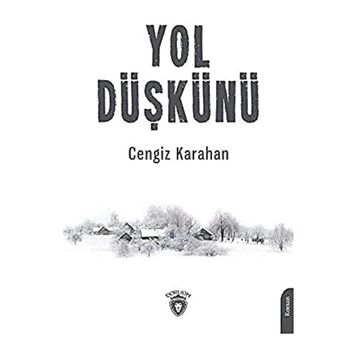 Yol Düşkünü - Cengiz Karahan