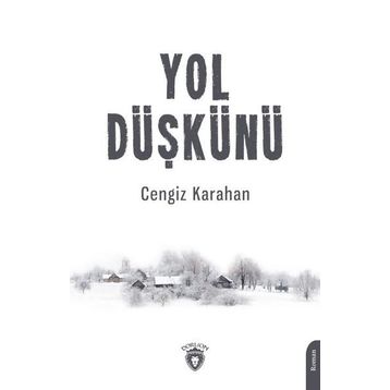 Yol Düşkünü - Cengiz Karahan