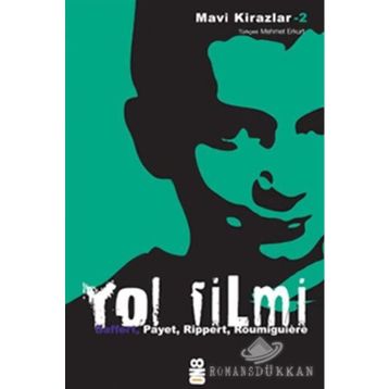 YOL FILMI - CÉCILE ROUMIGUIÈRE;JEAN-MICHEL PAYET;MARYVONNE RIPPERT