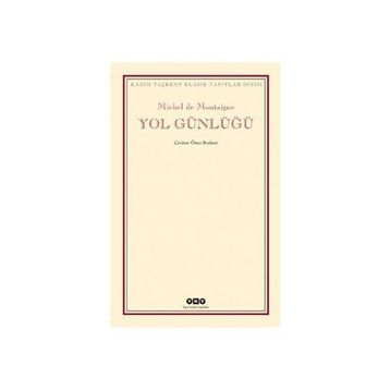 YOL GÜNLÜĞÜ - MICHEL DE MONTAIGNE