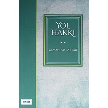 Yol Hakkı - Osman Bayraktar