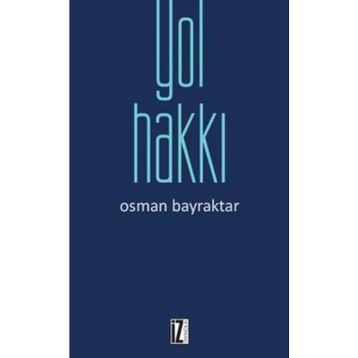 Yol Hakkı - Osman Bayraktar