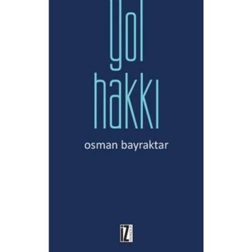 Yol Hakkı - Osman Bayraktar