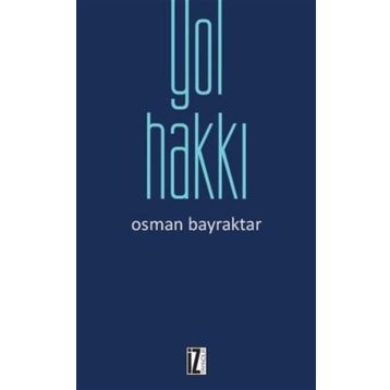 Yol Hakkı - Osman Bayraktar