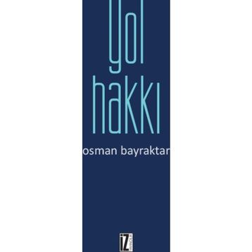 Yol Hakkı - Osman Bayraktar