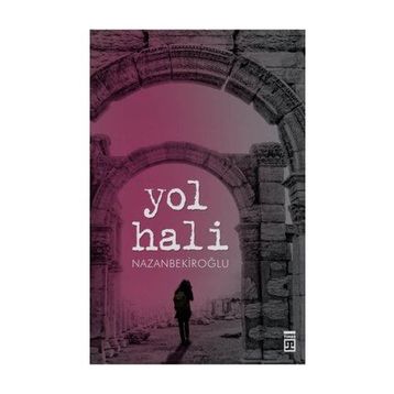 YOL HALI - NAZAN BEKİROĞLU