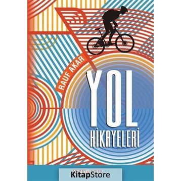 Yol Hikayeleri - Rauf Akar