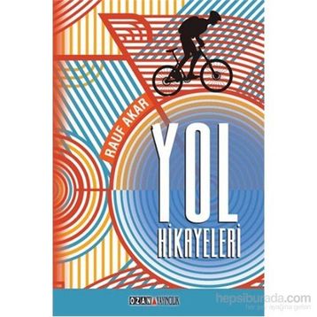 Yol Hikayeleri - Rauf Akar
