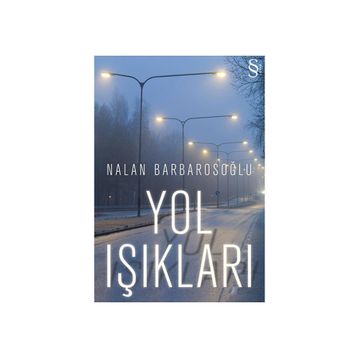 YOL IŞIKLARI - NALAN BARBAROSOĞLU