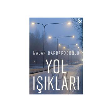 YOL IŞIKLARI - NALAN BARBAROSOĞLU