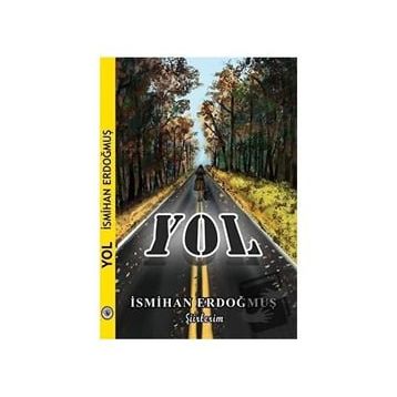 Yol - İsmihan Erdoğmuş