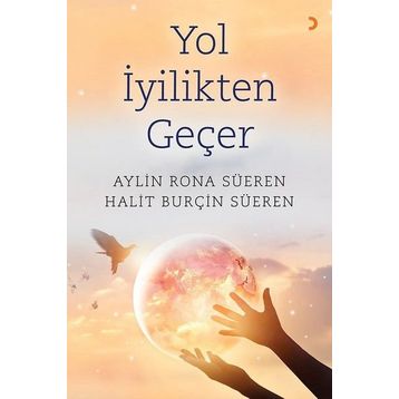 Yol İyilikten Geçer - Aylin Rona Süeren