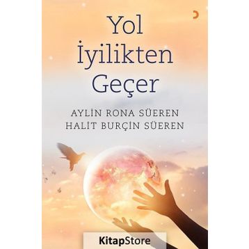 Yol İyilikten Geçer - Aylin Rona Süeren