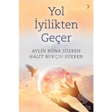 Yol İyilikten Geçer - Aylin Rona Süeren