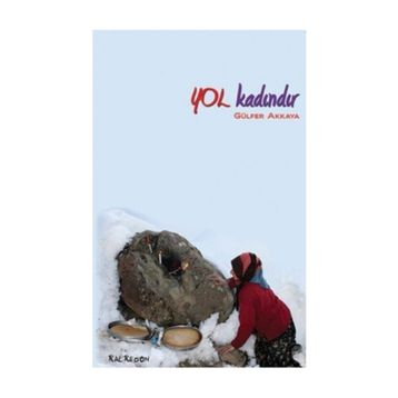 Yol Kadındır - Gülfer Akkaya