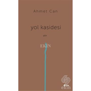 Yol Kasidesi - Ahmet Can
