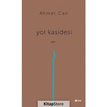 Yol Kasidesi - Ahmet Can