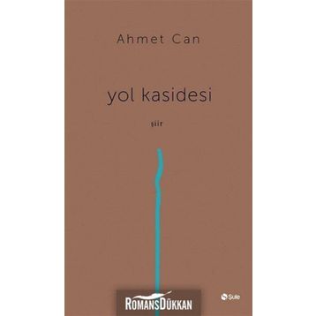 Yol Kasidesi - Ahmet Can