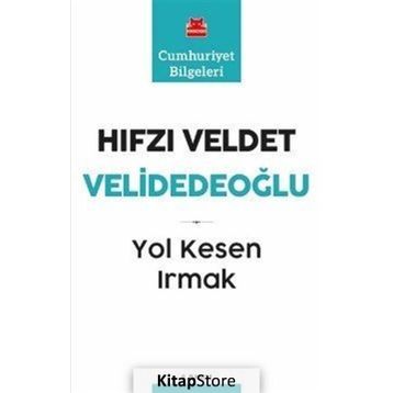 Yol Kesen Irmak - Hıfzı Veldet Velidedeoğlu