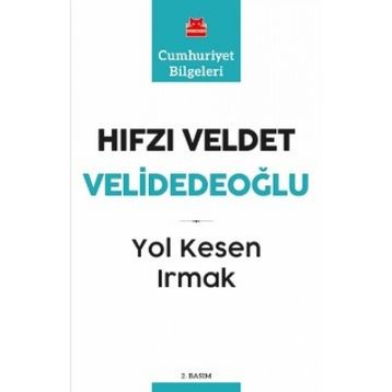 Yol Kesen Irmak - Hıfzı Veldet Velidedeoğlu