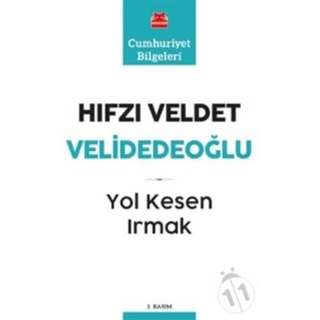 Yol Kesen Irmak - Hıfzı Veldet Velidedeoğlu