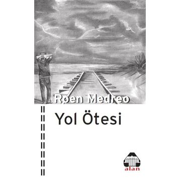 Yol Ötesi - Roen Medreo