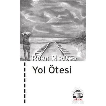 Yol Ötesi - Roen Medreo