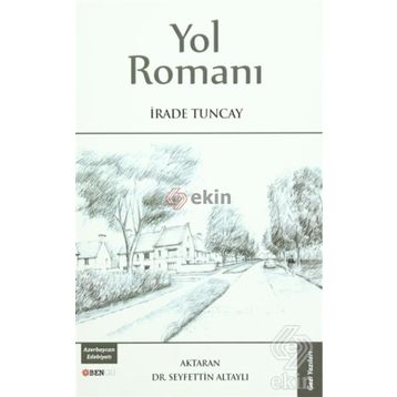 Yol Romanı - İrade Tuncay