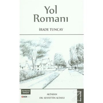 Yol Romanı - İrade Tuncay