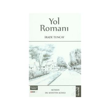 Yol Romanı - İrade Tuncay