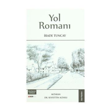 Yol Romanı - İrade Tuncay