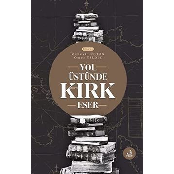 Yol Üstünde Kırk Eser