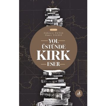 Yol Üstünde Kırk Eser