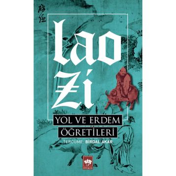 Yol ve Erdem - Lao Tzu
